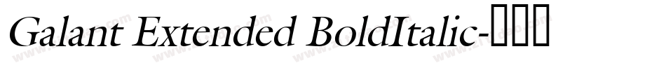 Galant Extended BoldItalic字体转换